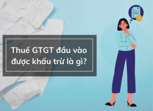 Hóa đơn đầu vào được khấu trừ trong mấy tháng?